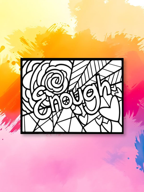 Enough Coloring Page