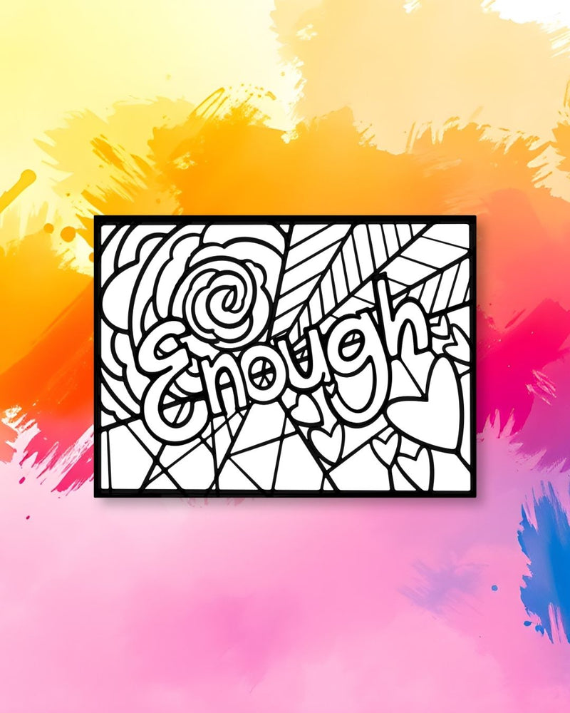 Enough Coloring Page